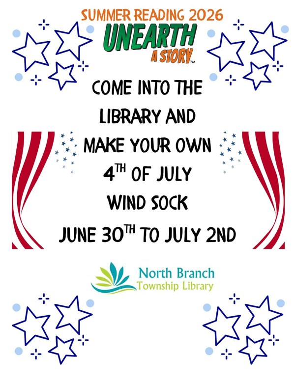 A flyer for the summer reading week 3 craft at the North Branch Township Library. It is a fourth of July themed wind sock craft that will be available from June 30 to July 2 during library hours. The flyer is fourth of July themed and so has red and white stripes and blue stars decorating it on the margins.